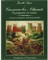 Conserver Les Aliments, Les Préparer Soi-même (1981) De Josette Lyon - Gastronomie