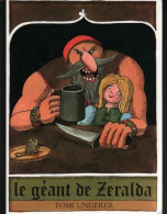 Le Géant De Zeralda (2009) De Tomi Ungerer - Otros & Sin Clasificación