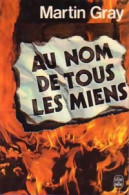 Au Nom De Tous Les Miens (1977) De Martin Gray - Autres & Non Classés