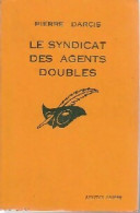 Le Syndicat Des Agents Doubles (1965) De Pierre Darcis - Anciens (avant 1960)