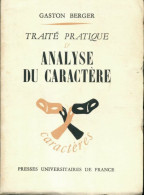 Traité Pratique D'analyse Du Caractère (1955) De Gaston Berger - Psychologie & Philosophie