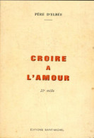 Croire à L'amour (1970) De Père D'Elbée - Religión