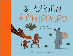 Le Popotin De L'hippopo (2003) De Didier Lévy - Autres & Non Classés