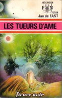 Les Tueurs D'âme (1974) De Jean De Fast - Altri & Non Classificati