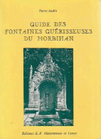 Guide Des Fontaines Guérisseuses Du Morbihan (1983) De Pierre Audin - Toerisme