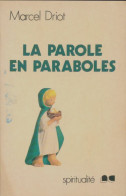 La Parole En Paraboles (1981) De Marcel Driot - Godsdienst