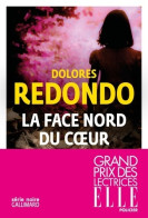 La Face Nord Du Coeur (2021) De Dolores Redondo - Altri & Non Classificati