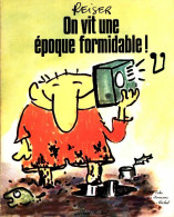 On Vit Une époque Formidable (1986) De Reiser - Humour