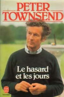 Le Hasard Et Les Jours (1979) De Peter Townsend - Otros & Sin Clasificación