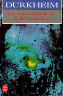 Les Formes élémentaires De La Vie Religieuse (1991) De Emile Durkheim - Godsdienst