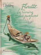 Florette Ou La Rivière Des Parfums (1946) De T. Trilby - Otros & Sin Clasificación