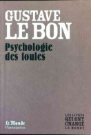 Psychologie Des Foules (2009) De Gustave Le Bon - Psychologie/Philosophie