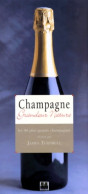 Champagne : Grandeur Nature Les 90 Plus Grands Champagnes (1998) De James Turnbull - Salute