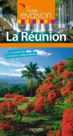 Guide Evasion Réunion (2017) De Geoffroy Morhain - Turismo