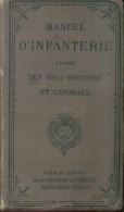 Manuel D'infanterie à L'usage Des Sous-officiers Et Caporaux (1896) De Collectif - Other & Unclassified