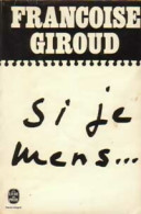 Si Je Mens... (1974) De Françoise Giroud - Other & Unclassified