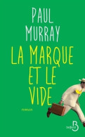 La Marque Et Le Vide (2016) De Paul Murray - Other & Unclassified