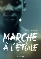 Marche à L'étoile (2017) De Hélène Montardre - Autres & Non Classés