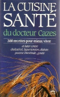 La Cuisine Santé (1990) De A. Cazes - Salute