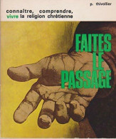 Faites Le Passage (1973) De P. Thivollier - Religión