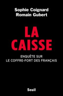 La Caisse : Enquête Sur Le Coffre-fort Des Français (2017) De Sophie Coignard - Economie