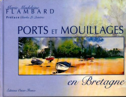 Ports Et Mouillages En Bretagne (1998) De Marie-Madeleine Flambard - Art