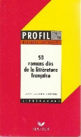 50 Romans Clés De La Littérature Française (1994) De Jean-Claude Berton - Andere & Zonder Classificatie