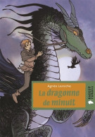 La Dragonne De Minuit (2012) De Agnès Laroche - Sonstige & Ohne Zuordnung