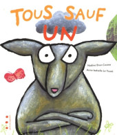 Tous Sauf Un (2009) De Nadine Brun-Cosme - Andere & Zonder Classificatie