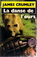 La Danse De L'ours (1987) De James Crumley - Altri & Non Classificati