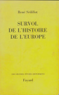 Survol De L'histoire De L'Europe (1967) De René Sédillot - Geschiedenis