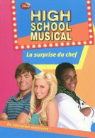 High School Musical Tome X : La Surprise Du Chef (2009) De Disney - Andere & Zonder Classificatie