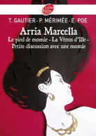 Arria Marcella / Le Pied De Momie / La Vénus D'Ille / Petite Discussion Avec Une Momie (2011) De E - Otros Clásicos