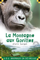 La Montagne Aux Gorilles (2011) De Alain Surget - Altri & Non Classificati
