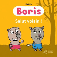 Boris Salut Voisin ! (2011) De Mathis - Otros & Sin Clasificación