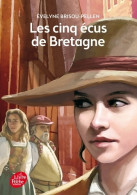 Les Cinq écus De Bretagne (2015) De Evelyne Brisou-Pellen - Sonstige & Ohne Zuordnung