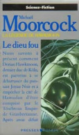 La Légende De Hawkmoon Tome II : Le Dieu Fou (1979) De Michael Moorcock - Sonstige & Ohne Zuordnung