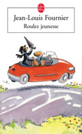 Roulez Jeunesse (2002) De Jean-Louis Fournier - Altri & Non Classificati