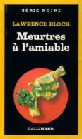 Meurtres à L'amiable (1984) De Lawrence Block - Autres & Non Classés