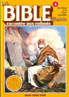 La Bible Illustrée Racontée Aux Enfants N°4 (1984) De Tamisier R. - Andere & Zonder Classificatie