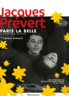 Jacques Prévert. Paris La Belle. Le Catalogue Jeunesse (2008) De Eugénie Bachelot Prévert - Art