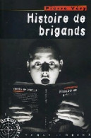 Histoires De Brigands (2003) De Pierre Véry - Andere & Zonder Classificatie