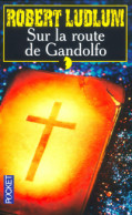 Sur La Route De Gandolfo (2003) De Robert Ludlum - Otros & Sin Clasificación