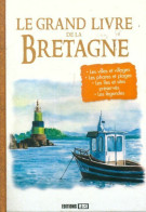 Le Grand Livre De La Bretagne (2011) De Sonia De Souza - Turismo