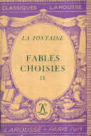 Fables Choisies Tome II : Livres 7 à 12 (1934) De Jean De La Fontaine - Klassieke Auteurs