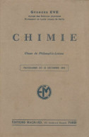 Chimie Classe De Philosophie-lettres (1946) De Georges Eve - 12-18 Anni