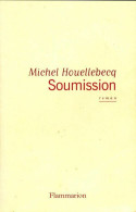 Soumission (2015) De Michel Houellebecq - Autres & Non Classés