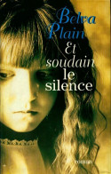 Et Soudain Le Silence (1996) De Belva Plain - Altri & Non Classificati