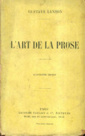 L'art De La Prose (0) De Gustave Lanson - Otros & Sin Clasificación