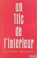 Un Flic De L'intérieur (1985) De Georges Moréas - Altri & Non Classificati